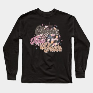 Cheers to the New Year - New Years Eve Long Sleeve T-Shirt